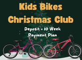 Kids Bikes - Christmas Club